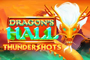 Dragons Hall: Thundershots - STAYSLOT168