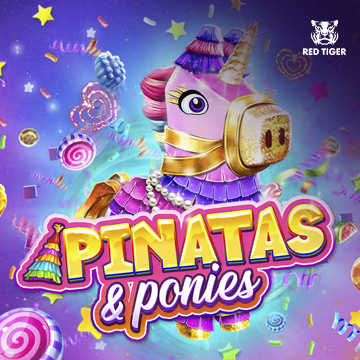 Redtiger : Pinatas and Ponies - STAYSLOT168