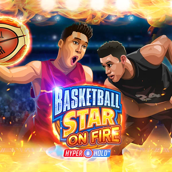 Basketball Star on Fire - STAYSLOT168