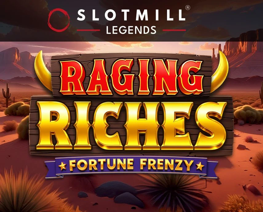 Slotmill : Raging Riches - STAYSLOT168