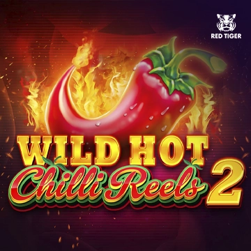 Redtiger : Wild Hot Chilli Reels 2 - STAYSLOT168