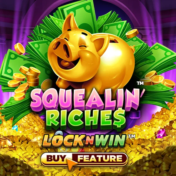 Squealin Riches - STAYSLOT168